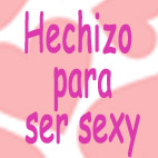 Hechizo para ser sexy